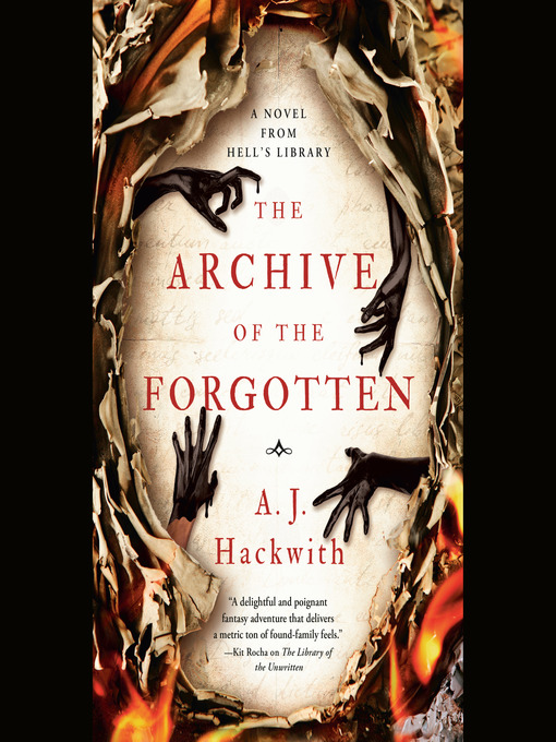 Title details for The Archive of the Forgotten by A. J. Hackwith - Available